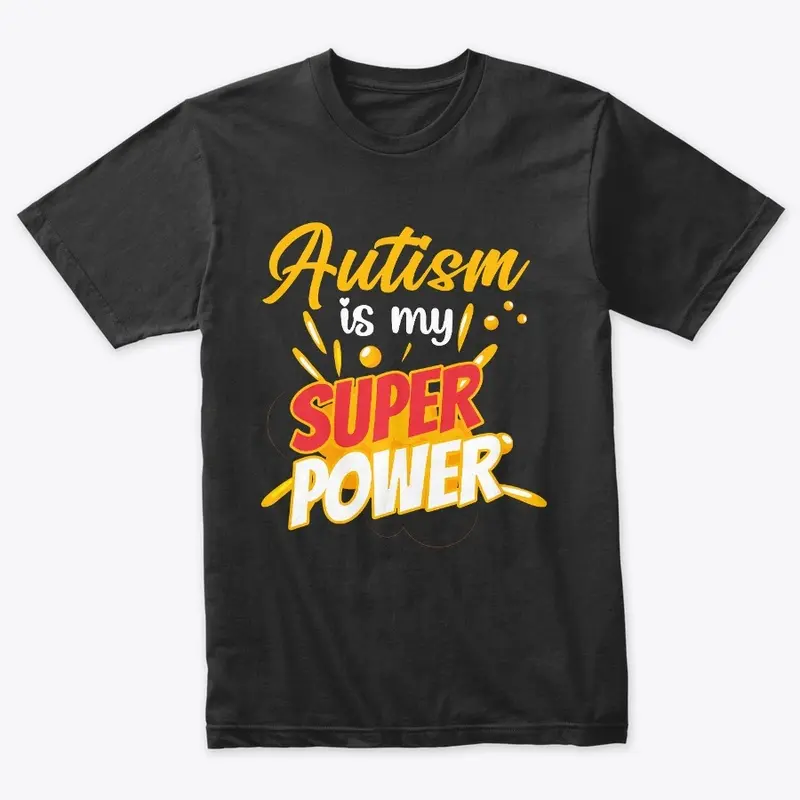 Autism is a Power T-Shirt