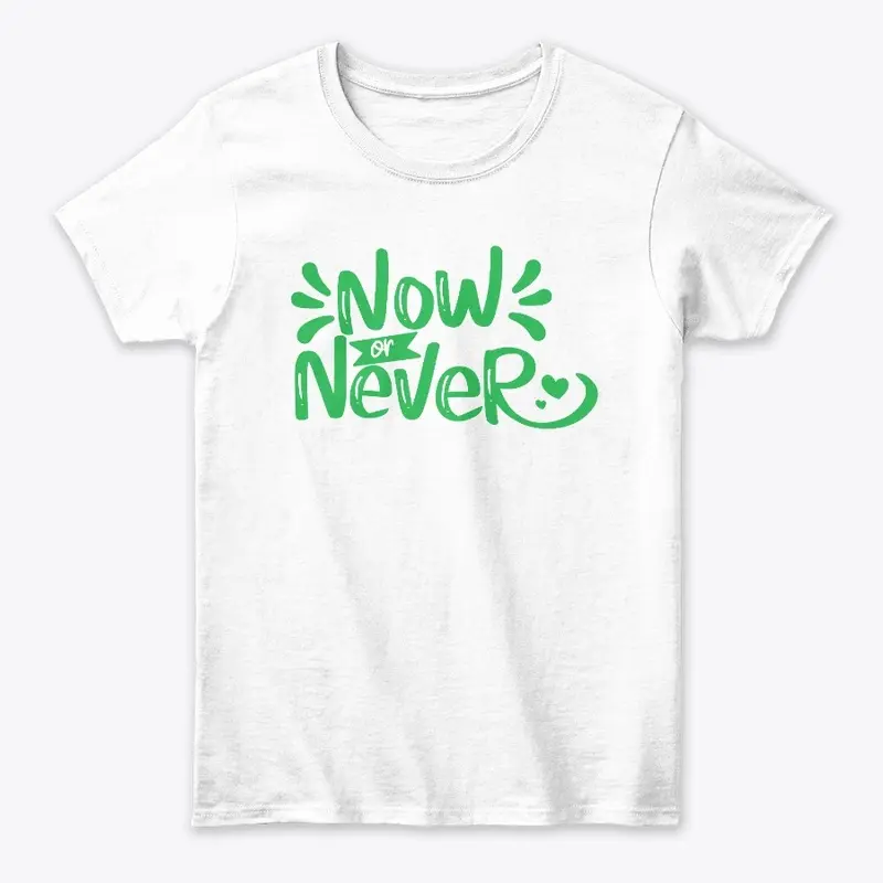 Now or Never Women's Tee