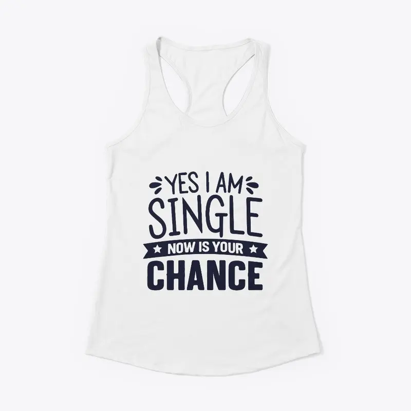 I am Single Tee